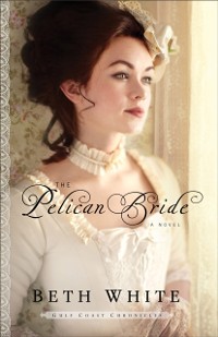 Cover Pelican Bride (Gulf Coast Chronicles Book #1)