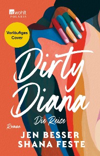Cover Dirty Diana: Die Reise
