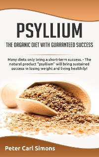 Cover Psyllium - the organic diet with guaranteed success