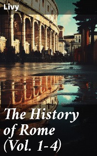 Cover The History of Rome (Vol. 1-4)