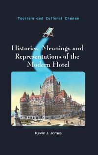 Cover Histories, Meanings and Representations of the Modern Hotel