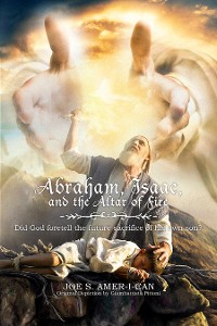 Cover Abraham, Isaac, and the Altar of Fire