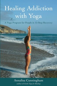 Cover Healing Addiction with Yoga