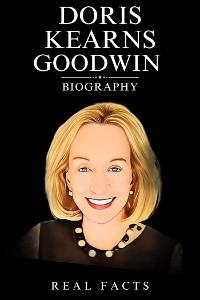 Cover Doris Kearns Goodwin Biography