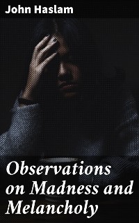 Cover Observations on Madness and Melancholy