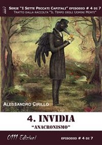 Cover Invidia. Anacronismo - Serie I Sette Peccati Capitali ep. 4