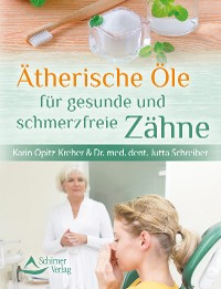 Cover Ätherische Öle für gesunde und schmerzfreie Zähne