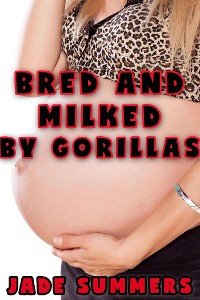 Cover Bred and Milked by Gorillas