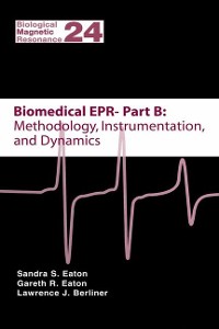 Cover Biomedical EPR - Part B: Methodology, Instrumentation, and Dynamics