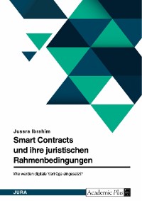 Cover Smart Contracts und ihre juristischen Rahmenbedingungen in Deutschland. Wie werden digitale Verträge eingesetzt?