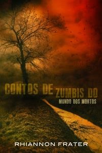 Cover Contos De Zumbis Do Mundo Dos Mortos