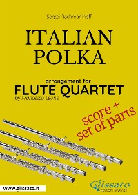 Cover Italian Polka - Flute Quartet score & parts