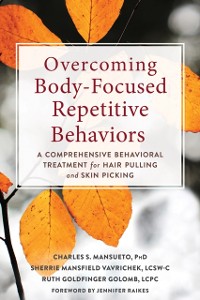 Cover Overcoming Body-Focused Repetitive Behaviors