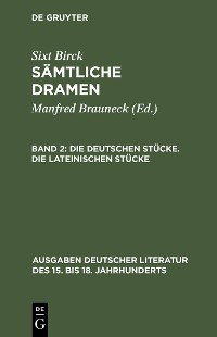Cover Die deutschen Stücke. Die lateinischen Stücke