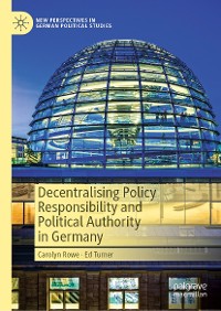 Cover Decentralising Policy Responsibility and Political Authority in Germany