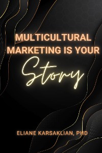 Cover Multicultural Marketing Is Your Story