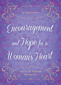 Cover Encouragement and Hope for a Woman's Heart