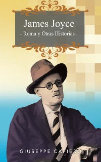 Cover James Joyce - Roma Y Otras Historias