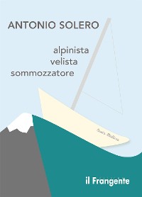 Cover Alpinista, velista, sommozzatore