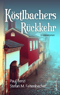 Cover Köstlbachers Rückkehr