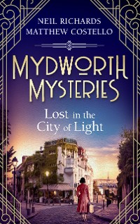 Cover Mydworth Mysteries - Lost in the City of Light