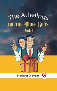 Cover The Athelings Or The Three Gifts Vol. 1