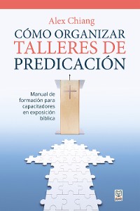 Cover Cómo organizar talleres de predicación