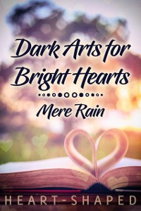 Cover Dark Arts for Bright Hearts