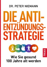 Cover Die Anti-Entzündungs-Strategie