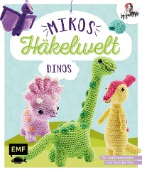 Cover Mikos Häkelwelt – Dinos