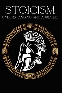 Cover Stoicism understanding and applying