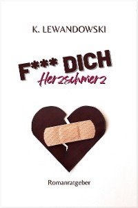 Cover F*** Dich Herzschmerz