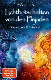 Cover Lichtbotschaften von den Plejaden Band 1: Übergang in die fünfte Dimension [von der SPIEGEL-Bestseller-Autorin]
