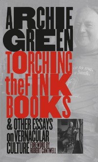 Cover Torching the Fink Books and Other Essays on Vernacular Culture