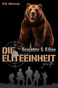 Cover Die Eliteeinheit Benjamin und Kilian