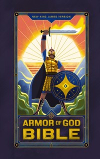 Cover NKJV Armor of God Bible (Children's Bible, Red Letter, Comfort Print, Holy Bible): New King James Version