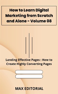 Cover How to Learn Digital Marketing from Scratch and Alone - Volume 08