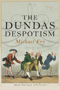 Cover The Dundas Despotism