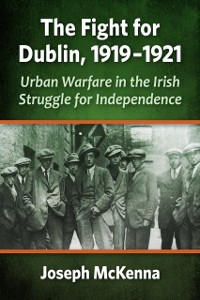 Cover Fight for Dublin, 1919-1921