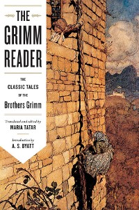 Cover The Grimm Reader: The Classic Tales of the Brothers Grimm