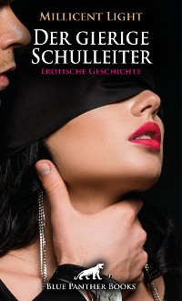 Cover Der gierige Schulleiter | Erotische Geschichte