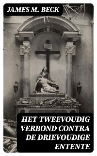 Cover Het tweevoudig verbond contra de drievoudige Entente