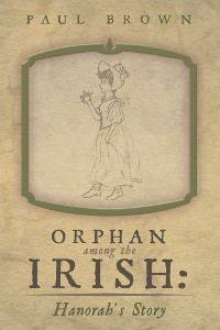 Cover Orphan Among the Irish: Hanorah’S Story