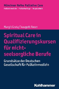 Cover Spiritual Care in Qualifizierungskursen für nicht-seelsorgliche Berufe