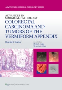 Cover Advances in Surgical Pathology: Colorectal Carcinoma and Tumors of the Vermiform Appendix