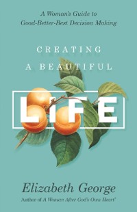 Cover Creating a Beautiful Life