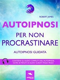 Cover Autoipnosi per non procrastinare