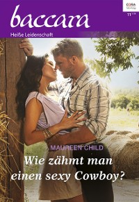 Cover Wie zähmt man einen sexy Cowboy?