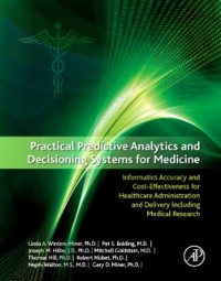 Cover Practical Predictive Analytics and Decisioning Systems for Medicine