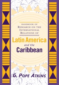Cover Handbook Of Research On The International Relations Of Latin America And The Caribbean